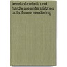 Level-of-Detail- und hardwareunterstütztes Out-of Core Rendering door Hermannn Birkholz