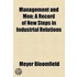Management And Men; A Record Of New Steps In Industrial Relations