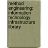 Method Engineering: Information Technology Infrastructure Library door Books Llc