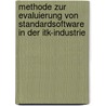 Methode Zur Evaluierung Von Standardsoftware In Der Itk-industrie door Christian Kuhr