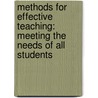 Methods For Effective Teaching: Meeting The Needs Of All Students by Paul R. Burden