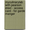 Myculinarylab With Pearson Etext - Access Card - For Garde Manger door Edward Leonard
