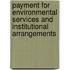 Payment for Environmental Services and Institutional Arrangements