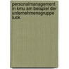 Personalmanagement In Kmu Am Beispiel Der Unternehmensgruppe Luck by Daniel Muller