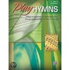 Play Hymns, Book 5: 9 Piano Arrangements Of Traditional Favorites by Alfred Publishing