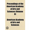 Proceedings of the American Academy of Arts and Sciences Volume 8 door American Academy of Arts and Sciences