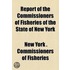 Report of the Commissioners of Fisheries of the State of New York