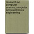 Research on Computer Science,Computer and Electronics Engineering