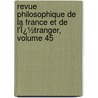 Revue Philosophique De La France Et De L'Ï¿½Tranger, Volume 45 door Theodule Armand Ribot