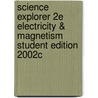 Science Explorer 2e Electricity & Magnetism Student Edition 2002c door Michael J. Padilla