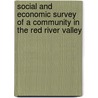 Social and Economic Survey of a Community in the Red River Valley door Gustav Paul Warber