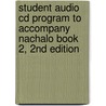 Student Audio Cd Program To Accompany Nachalo Book 2, 2nd Edition by Sophia Lupensky