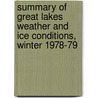 Summary of Great Lakes Weather and Ice Conditions, Winter 1978-79 door United States Government