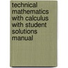 Technical Mathematics With Calculus With Student Solutions Manual by Joan S. Gary