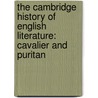 The Cambridge History Of English Literature: Cavalier And Puritan door Alfred Rayney Waller