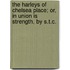 The Harleys Of Chelsea Place; Or, In Union Is Strength, By S.T.C.
