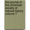 The Journal of the Cincinnati Society of Natural History Volume 7 by Cincinnati Society of Natural History