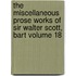 The Miscellaneous Prose Works of Sir Walter Scott, Bart Volume 18