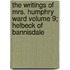 The Writings of Mrs. Humphry Ward Volume 9; Helbeck of Bannisdale