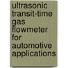 Ultrasonic Transit-time Gas Flowmeter for Automotive Applications door Mario Kupnik