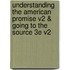 Understanding the American Promise V2 & Going to the Source 3e V2