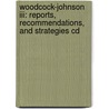 Woodcock-johnson Iii: Reports, Recommendations, And Strategies Cd door Nancy Mather