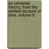 an Universal History, from the Earliest Account of Time, Volume 9