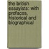 the British Essayists: with Prefaces, Historical and Biographical