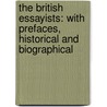 the British Essayists: with Prefaces, Historical and Biographical by Alexander Chalmers