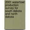 2001 Waterfowl Production Survey for South Dakota and North Dakota by United States Government