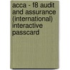 Acca - F8 Audit And Assurance (international) Interactive Passcard door Bpp Learning Media