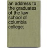 An Address to the Graduates of the Law School of Columbia College; door Alexander W 1815 Bradford