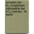 Annalen Der Kï¿½Niglichen Sternwarte Bei Mï¿½Nchen. 14. Band