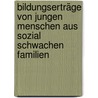 Bildungserträge von jungen Menschen aus sozial schwachen Familien door Astrid Krenz