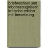 Briefwechsel Und Lebenszeugnisse: Kritische Edition Mit Bersetzung door Martin Opitz