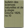 Bulletin Des Sciences Naturelles Et de G Ologie Volume 1829, No.10 by Raymond Kuhn