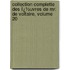 Collection Complette Des Ï¿½Uvres De Mr. De Voltaire, Volume 20