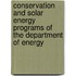 Conservation and Solar Energy Programs of the Department of Energy