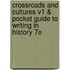 Crossroads And Cultures V1 & Pocket Guide To Writing In History 7E