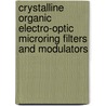 Crystalline Organic Electro-Optic Microring Filters and Modulators door Harry Figi