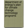 Department of Energy's Plan for Climate Change Technology Programs door United States Congressional House