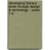 Developing Literacy Skills Through Design & Technology - Years 1-2 door Kate Faircliffe