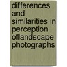 Differences and Similarities in Perception ofLandscape Photographs door Tatyana Schoenberg