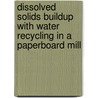 Dissolved Solids Buildup with Water Recycling in a Paperboard Mill door Mittal Ashutosh