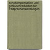 Echokompensation und Geräuschreduktion für Freisprechanwendungen door Christian Gruber