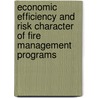 Economic Efficiency and Risk Character of Fire Management Programs door United States Government