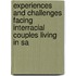 Experiences And Challenges Facing Interracial Couples Living In Sa