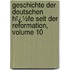 Geschichte Der Deutschen Hï¿½Fe Seit Der Reformation, Volume 10