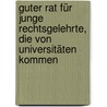 Guter Rat für junge Rechtsgelehrte, die von Universitäten kommen door Johann Jacob Moser
