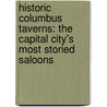 Historic Columbus Taverns: The Capital City's Most Storied Saloons door Tom Betti